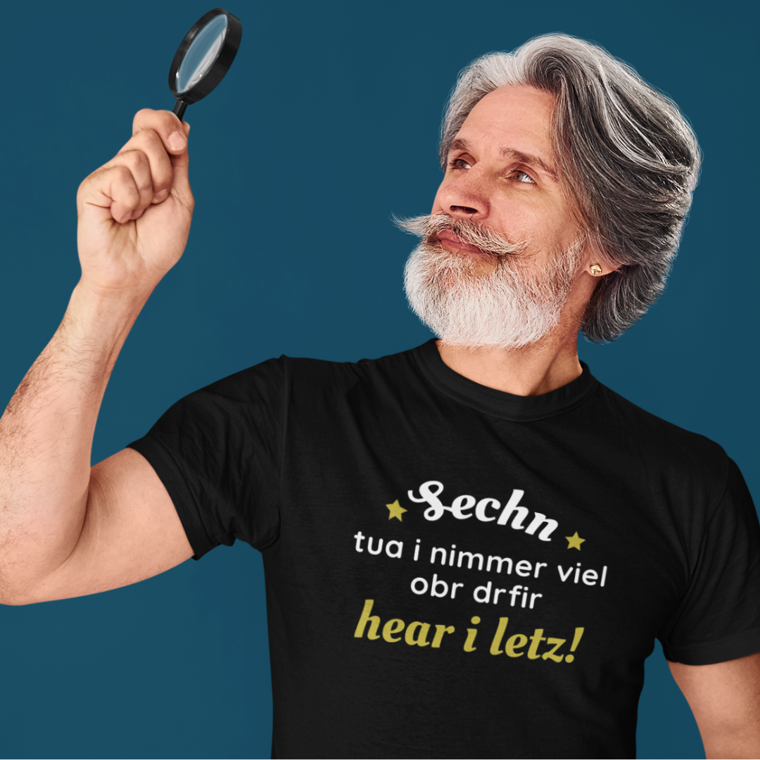 Sechn tua i nimmer viel - Unisex Shirt Premium