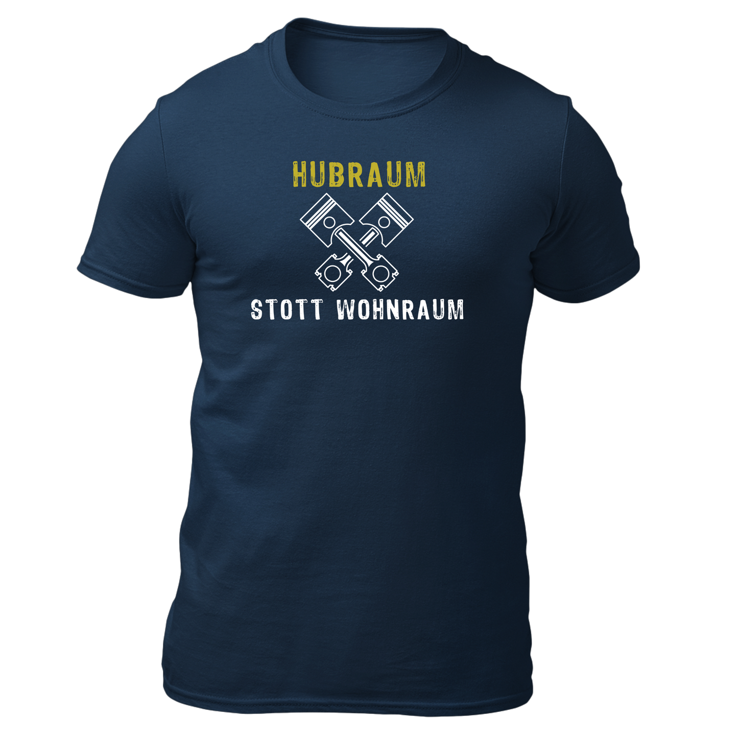Hubraum stott Wohnraum - Unisex Shirt Premium