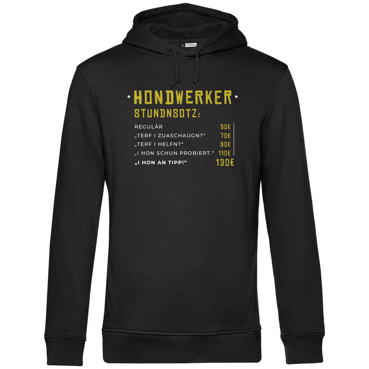 Hondwerker Stundnsotz - Unisex Hoodie Premium