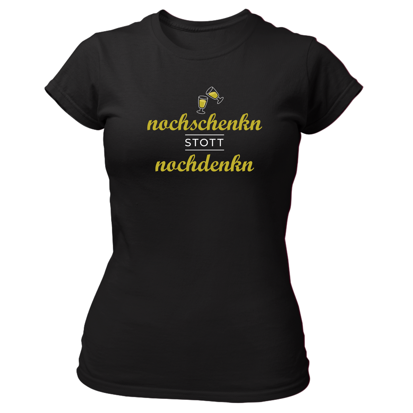 Nochschenkn stott Nochdenkn - Damenshirt Premium