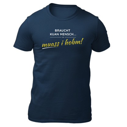 Braucht kuan Mensch - Unisex Shirt Premium