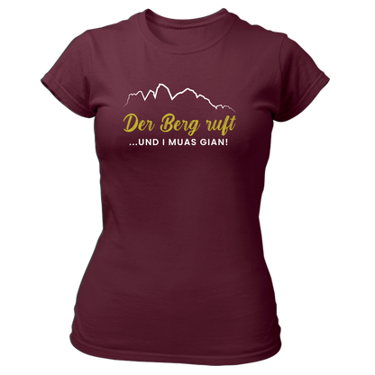 Der Berg ruft, und i muas gian! - Damenshirt Premium
