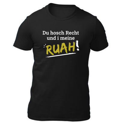 Du hosch Recht und i meine Ruah - Herren Shirt Bio - Schwarz / XS - Shirts & Tops