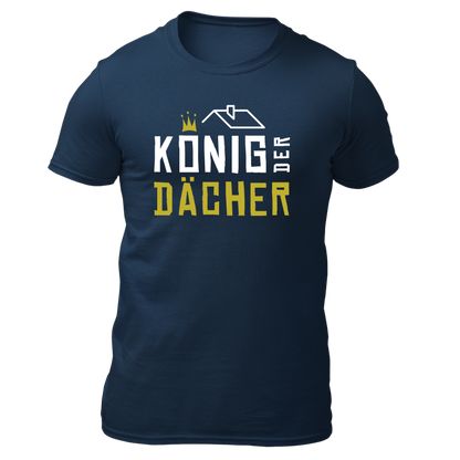 König der Dächer - Unisex Shirt Premium