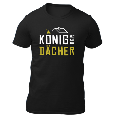 König der Dächer - Unisex Shirt Premium