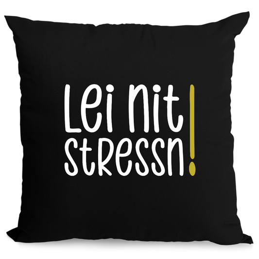 Lei nit stressn - Zirbenkissen
