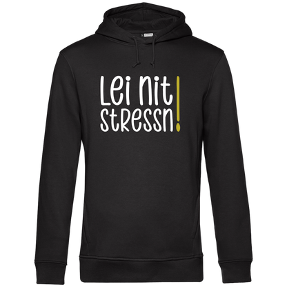 Lei nit stressn - Unisex Hoodie Premium