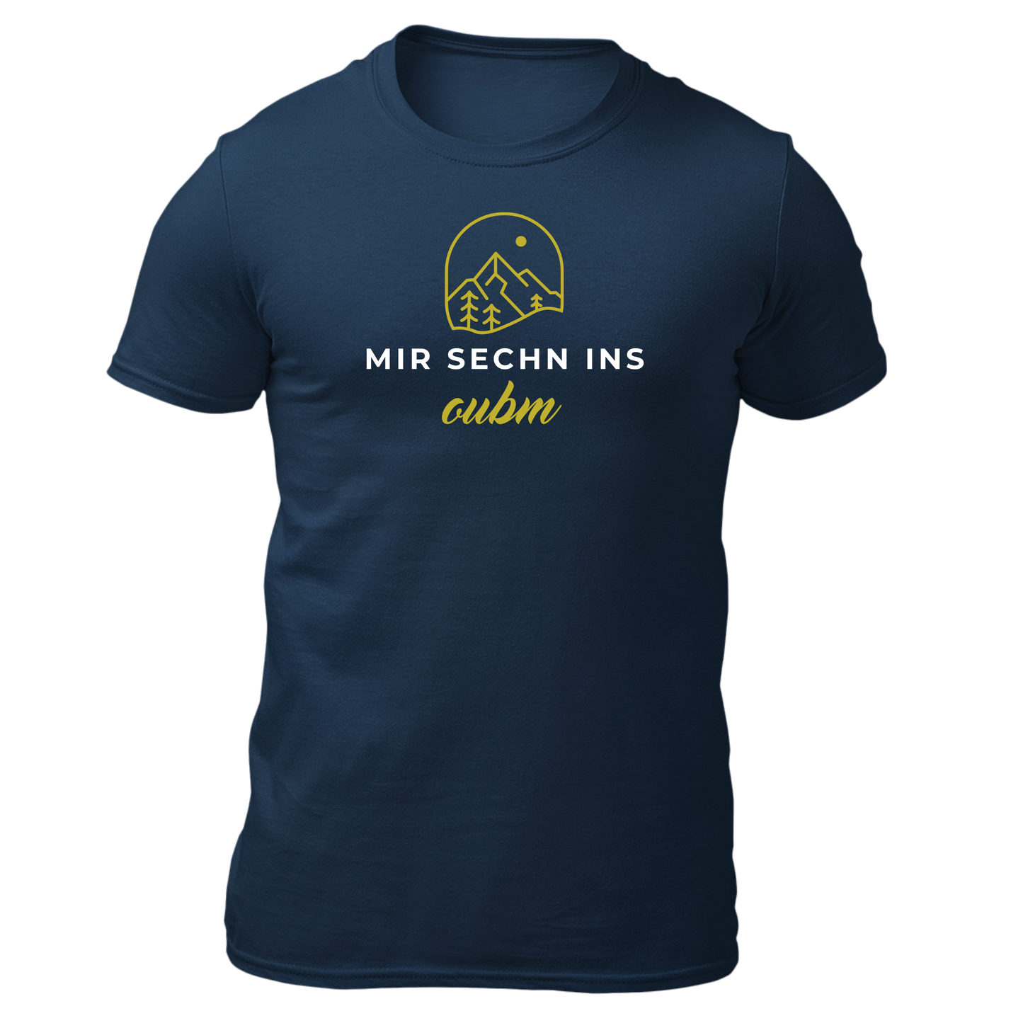 Mir sechn ins oubm - Unisex Shirt Premium
