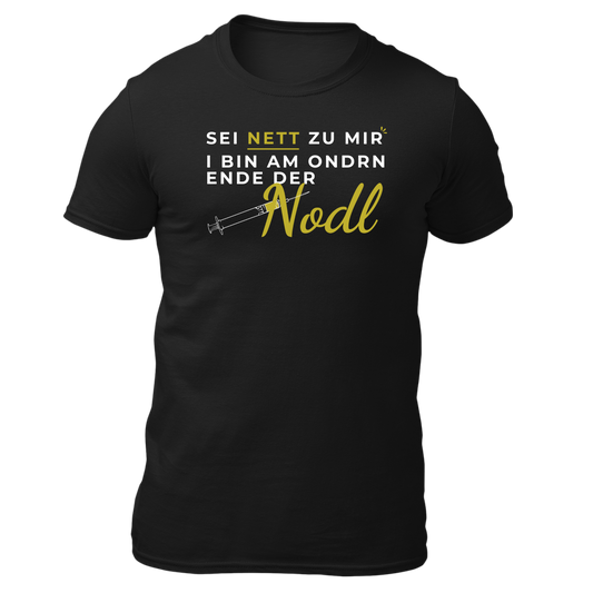 Sei nett zu mir, Nodl - Unisex Shirt Premium