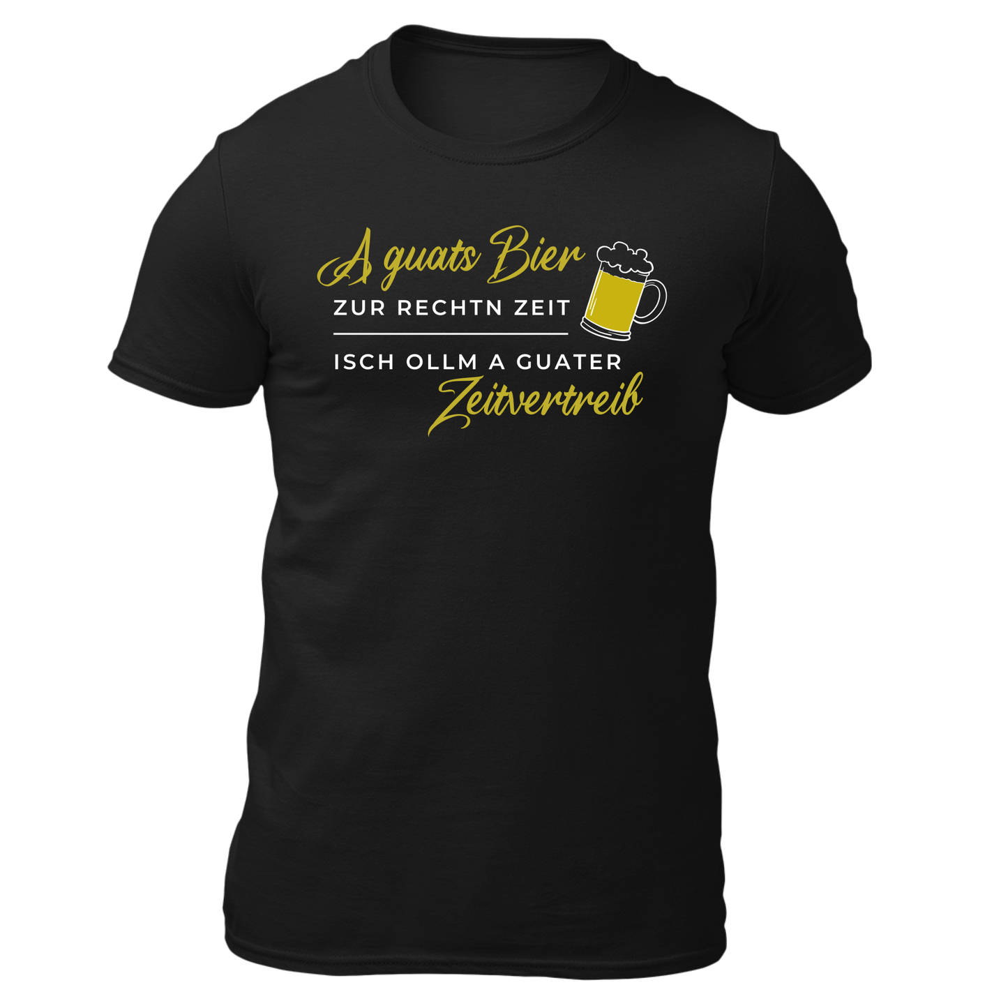 A guats Bier zur rechtn Zeit, isch ollm a guater Zeitvertreib - Unisex Shirt Premium