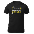 Der tuat nix, der will lei grilln - Unisex Shirt Premium