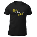 Hell schu scha - Unisex Shirt Premium