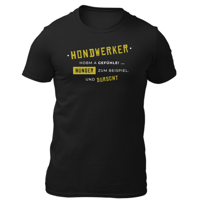 Hondwerker hobm a Gefühle - Unisex Shirt Premium