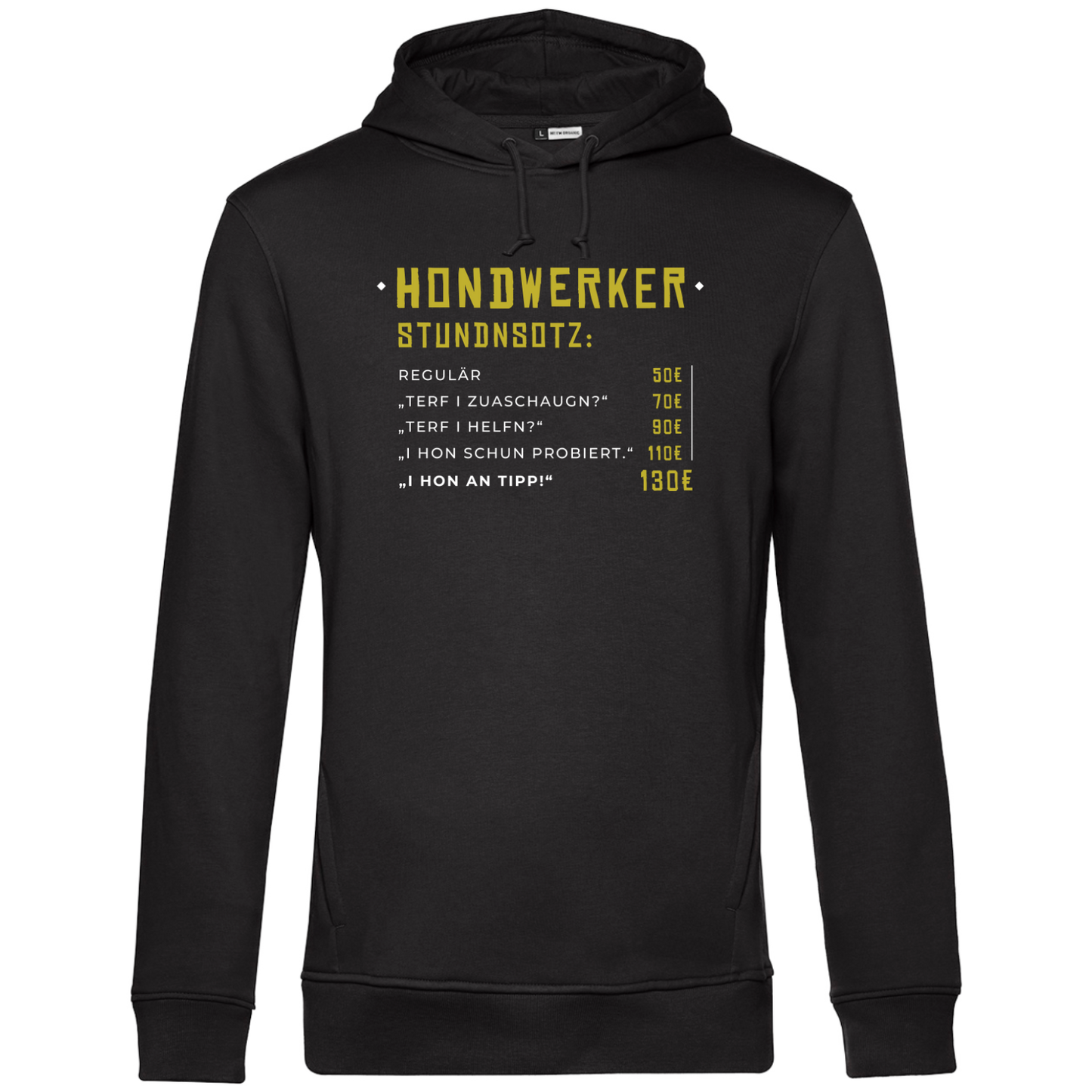 Hondwerker Stundnsotz - Unisex Hoodie Premium
