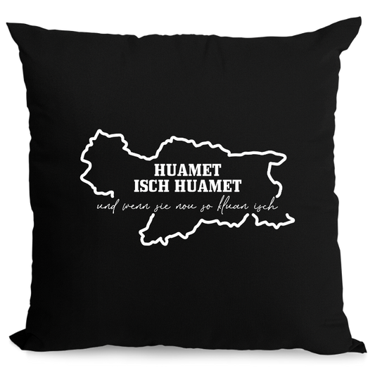 Huamet isch Huamet - Zirbenkissen