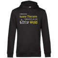 I brauch kuane Thearpie, i brauch lei an Wold - Unisex Hoodie Premium