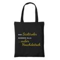 Mir Südtiroler kennen olls, außer Hoachdeitsch - Stofftasche Premium