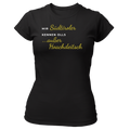 Mir Südtiroler kennen olls, außer Hoachdeitsch - Damenshirt Premium