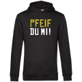 Pfeif du mi! - Unisex Hoodie Premium
