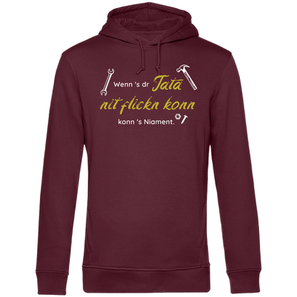 Wenns dr Tata nit flickn konn neu - Unisex Hoodie Premium
