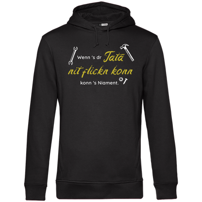 Wenns dr Tata nit flickn konn neu - Unisex Hoodie Premium