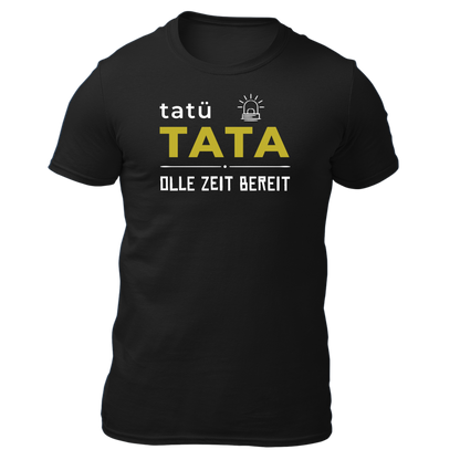 Tatü Tata - Unisex Shirt Premium